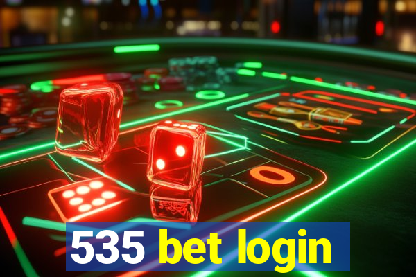 535 bet login